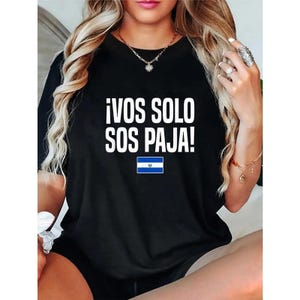 Vos Solo Sos Paja Salvadoran Slang El Salvador Flag T-Shirt, Salvadoran Hoodie, Cute Sweatshirt Gift for Salvadoran Family
